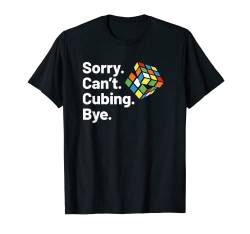 Sorry Can't Puzzle Cubes Lustiges Speed Cubing Jugendmathematik T-Shirt von The Melting Cube - Competitive Speed Cubing Merch