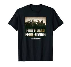 The Walking Dead Fight The Dead, Fear The Living T-Shirt von The Walking Dead