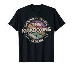 Die Kickboxen Legende Retro Kampfsport Damen Kickboxen T-Shirt von The Woman The Myth The Legend All Hobbies
