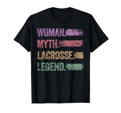 The Lacrosse Legend Retro Lax Damen Lacrosse T-Shirt von The Woman The Myth The Legend All Hobbies