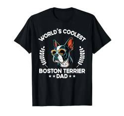 World's Coolest Dog Dad Papa – Herren Boston Terrier T-Shirt von The Woof Wardrobe