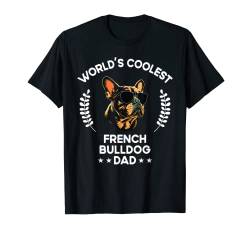 World's Coolest Dog Dad Papa – Herren Französische Bulldogge T-Shirt von The Woof Wardrobe