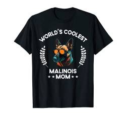 World's Coolest Dog Mom Mama – Frauen Malinois T-Shirt von The Woof Wardrobe