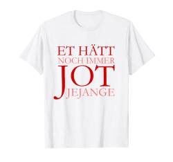 Et hätt noch immer jot jejange (Klassisch Rot) Köln T-Shirt von TheShirtShops Köln T-Shirts und Geschenke