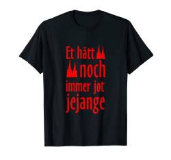 Et hätt noch immer jot jejange (Rot) Kölsche Sprüche Köln T-Shirt von TheShirtShops Köln T-Shirts und Geschenke