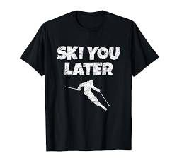 Ski you Later (Vintage/Weiß) Wintersport Apres-Ski Skifahrer T-Shirt von TheShirtShops Wintersport T-Shirts und Geschenke