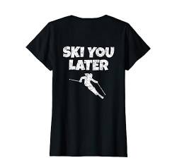 Ski you Later (Vintage/Weiß Rücken) Apres-Ski Skifahrerin T-Shirt von TheShirtShops Wintersport T-Shirts und Geschenke