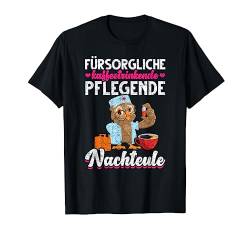 Nachteule Krankenschwester Nachtdienst Geschenk Eule T-Shirt von Tiermotiv Eulen Geschenk