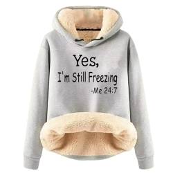 TinaDeer Lustig Hoodie Damen Fleece Gefütterter Thermo Pullover Yes I'm still Freezing Sweatshirt mit Kapuze Winter Warme Kapuzenpullover Weihnachtspullover Baumwolle Fleecepullover von TinaDeer