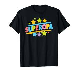 Superopa - Vatertag Enkelsohn Lustig Geburt Geburtstag T-Shirt von Tolle Opa Geburtstag & Vatertag Geschenke Co.