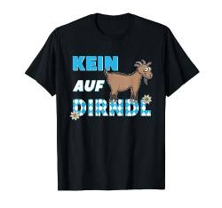 Ersatz Dirndl Kein Bock Auf Dirndl T-Shirt von Tracht Trachten Dirndl Geschenk