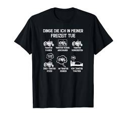 Dinge die ich in meiner Freizeit mache Traktor Biobauer T-Shirt von Traktor Bauer Evolution Landwirt Gülle Mann Jungs