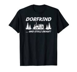 Dorfkind und stolz drauf Landwirtschaft Trecker Biobauer T-Shirt von Traktor Bauer Evolution Landwirt Gülle Mann Jungs