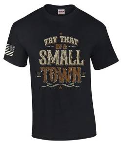 Try That in A Small Town Country Music Herren-T-Shirt, kurzärmelig, Grafik-T-Shirt, Schwarz, Klein von Trenz Shirt Company