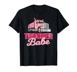 Trucker Gifts Tractor Trailer Truck 18 Wheeler Trucker Babe T-Shirt von Trucker Geschenke