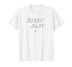 Sorry Baby T-Shirt | Killing Eve Fan T-Shirt von True Hue Apparel