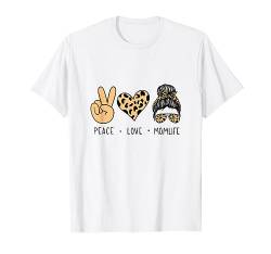 Leo Print, Animal Print t shirt, Momlife Love Peace Geschenk T-Shirt von Tshirt Shirt T-Shirt Pullover Hoodie Sweater Style