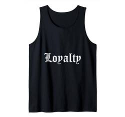 Loyalty t shirt Loyalty Hoodie, Loyalty Handyhülle Loyal Tank Top von Tshirt Shirt T-Shirt Pullover Hoodie Sweater Style