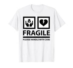 FRAGILE — Bitte vorsichtig behandeln T-Shirt T-Shirt von TshirtDesigns