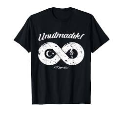 Mustafa Kemal Atatürk Unutmadik Infinity Türkei Tshirt T-Shirt von Türk Stylez Shirts