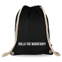 Turnbeutelliebe® Turnbeutel mit Spruch - lustige Denglisch Sprüche - bedruckt - Baumwolle schwarz - Sportbeutel - Rucksack - ca. 12 Liter - 37 x 46 cm (Holla The woodfairy) von Turnbeutelliebe