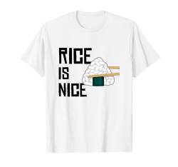 Rice Is Nice Lustiges Geschenk Fun T-Shirt von UAB KIDKIS