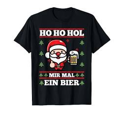 Ho ho hol mir mal ein Bier Ugly Christmas T-Shirt von Ugly Christmas Weihnachten Geschenk