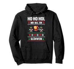 Ho ho hol mir mal ein Glühwein Pullover Hoodie von Ugly Christmas Weihnachten Geschenk