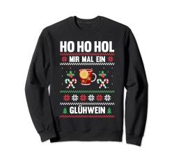 Ho ho hol mir mal ein Glühwein Sweatshirt von Ugly Christmas Weihnachten Geschenk