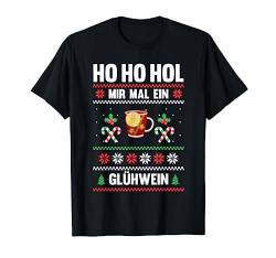 Ho ho hol mir mal ein Glühwein T-Shirt von Ugly Christmas Weihnachten Geschenk