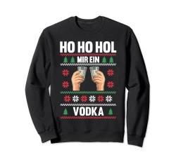 Ho ho hol mir mal ein Vodka Weihnachten Sweatshirt von Ugly Christmas Weihnachten Geschenk