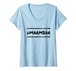 Damen Umarmbar Design für Männer und Frauen | Um Arm Bar Unisex T-Shirt mit V-Ausschnitt von Umarmbar Geschenke und Ideen für Nähebedürftige