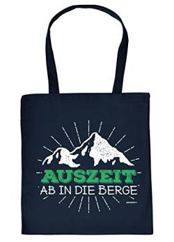 Baumwolltasche Wandern Bergsteigen Klettern Sprüche Tasche : Auszeit ab in die Berge - lustige Stofftasche - Farbe: Navyblau von Unbekannt