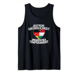 Deutsche Gründlichkeit Ungarisches Temperament Flaggen Tank Top von Ungarische Ungarn Heimat Magyarország Geschenke