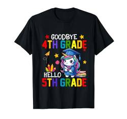 Goodbye 4th Grade Hello 5th Grade Cute Unicorn Graduation T-Shirt von Unicorn Graduation Kids Costume