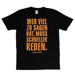 Ralf Schmitz T-Shirt - Wer viel zu Sagen hat, muss schneller reden. Regular Fit Oberteil Shirt Tour Fanartikel Schwarz (as3, Alpha, m, Regular, Regular, M) von United Labels