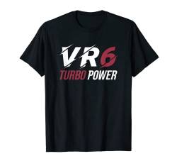 VR6 Turbo Motor Auto Tuning Sechszylinder VR6 T-Shirt von VR6 Motor Tuning Geschenke KFZ VR6 Autoclub
