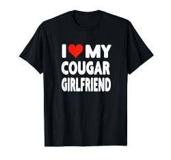 I Love My Cougar Girlfriend - Herz Niedlich Lustig Erwachsene Humor T-Shirt von Valentine Anniversary Apparel for Men Women by RJ