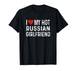 Ich liebe meine heiße russische Freundin - Distressed Heart - Russland T-Shirt von Valentine Anniversary Apparel for Men Women by RJ