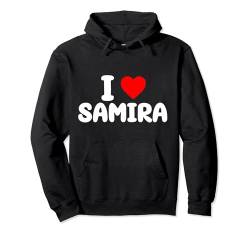 Ich Liebe Samira Muttertag Mama Samira Valentinstag Pullover Hoodie von Valentinstag Frauen Name Muttertag Geschenk
