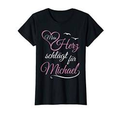 Damen Mein Herz Schlägt Für Michael Valentinstag Hochzeitstag T-Shirt von Valentinstag & Verlobung Partnerlook Geschenke