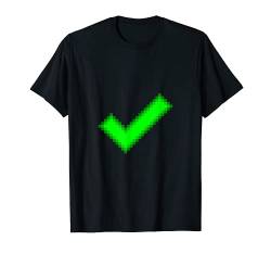 Grünes Häkchen Pixelkunst T-Shirt von VarieTees