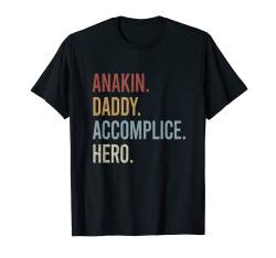 Anakin Daddy Accomplice Hero Retro Style Vintage T-Shirt von Vater Geschenke & Kleidung für Männer