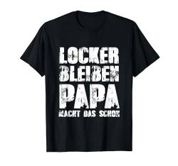 Vatertagsgeschenk für Papa Geschenk für Väter Opa Vatertag T-Shirt von Vatertag TShirt Tochter Sohn Dad Vatertagsgeschenk
