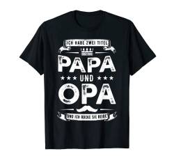 Vatertag T-Shirt Papa Vatertag Männer Papi Opa T-Shirt von Vatertag Tshirt Papa Vater Vati Kind Opa Daddy Dad