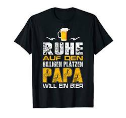 Herren Der Papa will ein Bier Vatertagsgeschenk T-shirt Geschenk von Vatertagsgeschenk Shirt für stolzen Familien Vater