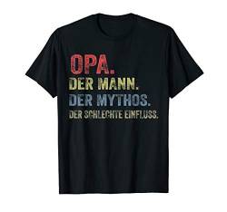 Herren Opa Der Mann Der Mythos Der Schlechte Einfluss T-shirt T-Shirt von Vatertagsgeschenk Shirt für stolzen Familien Vater