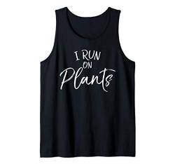 Cute Vegan Quote Fun Vegetarian Gift Saying I Run on Plants Tank Top von Vegan Love Gifts - Go Vegan Shirts Design Studio