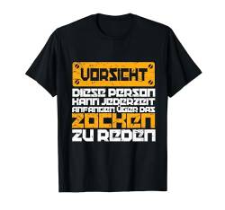 Lustiges Gamer Jederzeit Zocken Reden Weihnachts-Geschenk T-Shirt von VepaDesigns Gaming