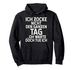 Zocke Ganzen Tag Lustiges Gamer-Sprüche Weihnachts-Geschenk Pullover Hoodie von VepaDesigns Gaming